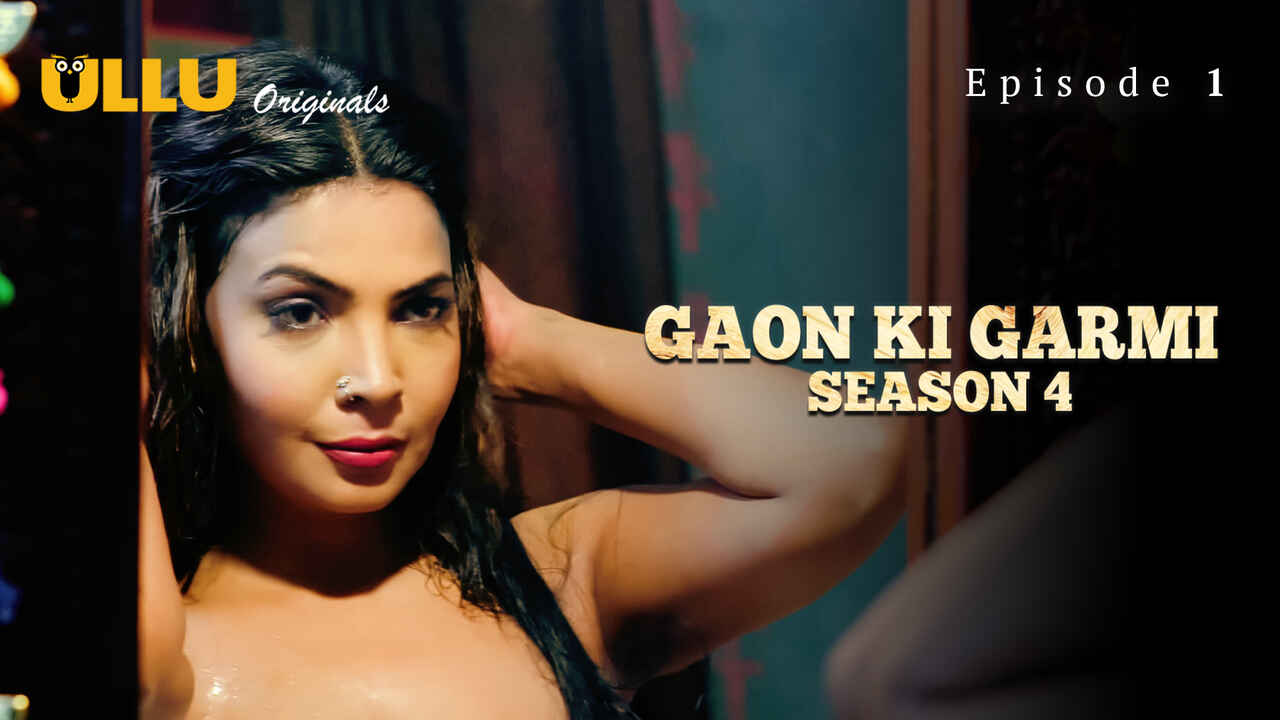 Gaon Ki Garmi Season 4 Ep 1 Ullu Hindi XXX Web Series
