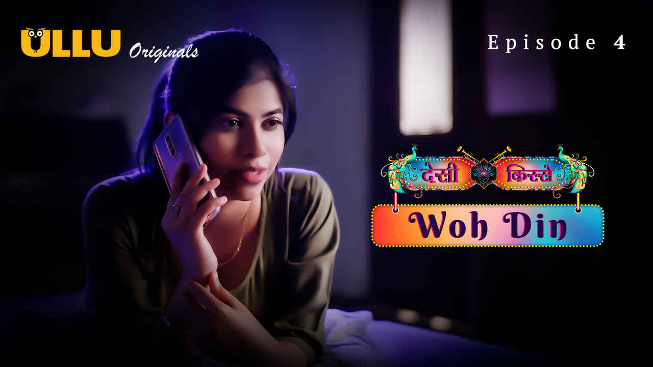 Woh Din – Desi Kisse Ep 4 Ullu Hindi XXX Web Series