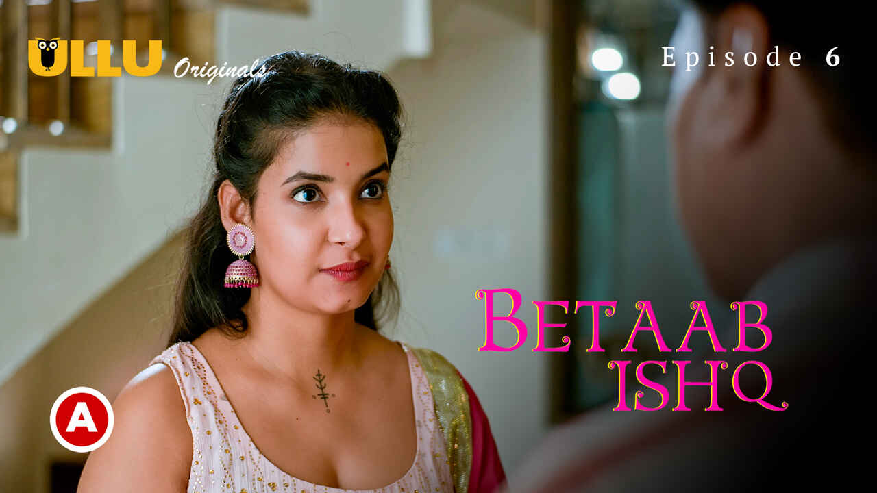 Betaab Ishq Part 2 Episode 6 Ullu Hindi XXX Web Series