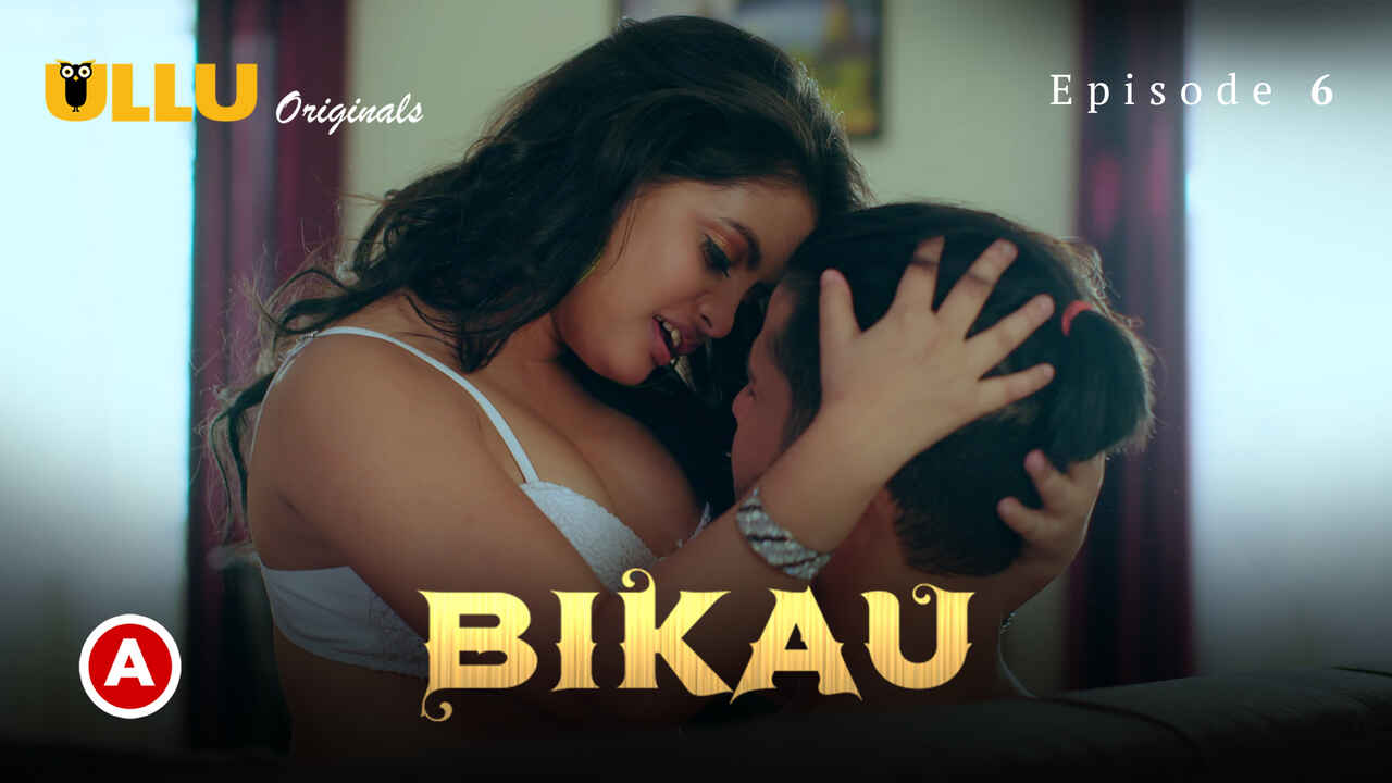 Bikau Part 2 Episode 6 Ullu Originals Hindi Porn Web Series