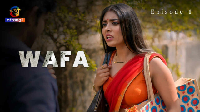 Wafa Episode 1 Atrangii Originals Hindi XXX Web Series
