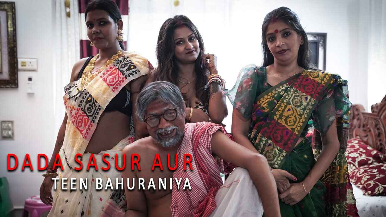 Dada Sasur Aur Teen Bahuraniya Part 1 Goddesmahi Porn Video
