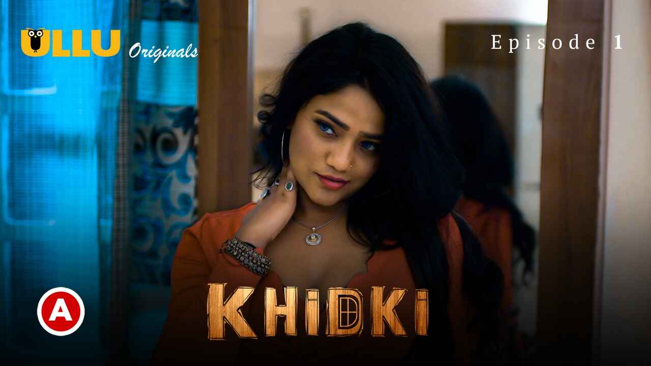 Khidki Episode 1 Ullu Originals Hindi Porn Web Series