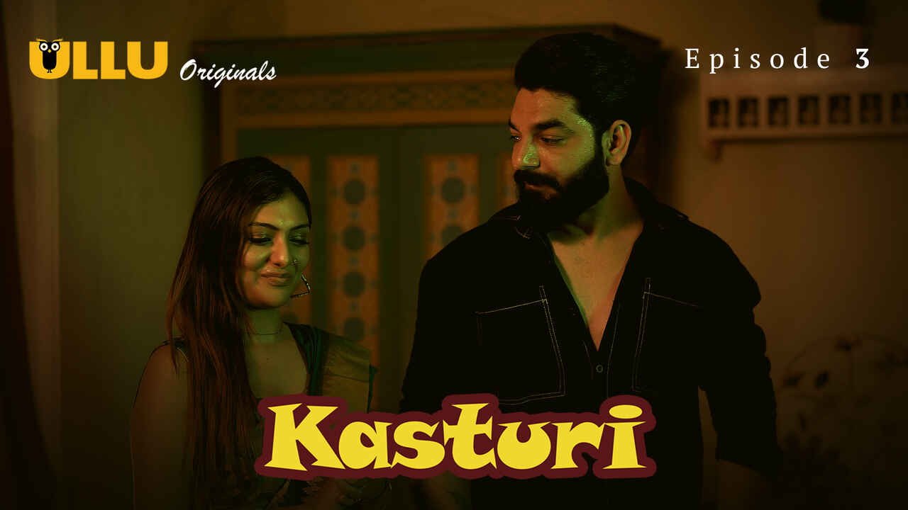 Kasturi Episode 3 Ullu Originals Hindi XXX Web Series
