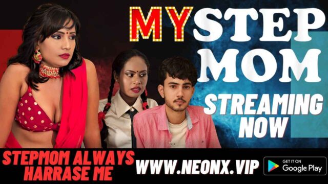 My Stepmom Neonx Vip Originals Hindi Uncut XXX Video